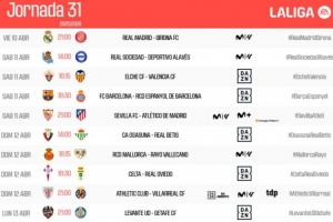 西甲31轮时间：4月11日3点皇马vs赫罗纳，12日0:30巴萨vs西班牙人